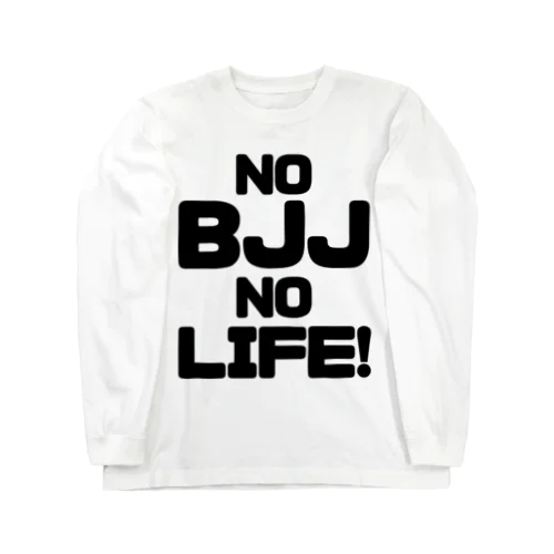 NO BJJ NO LIFE 롱 슬리브 티셔츠