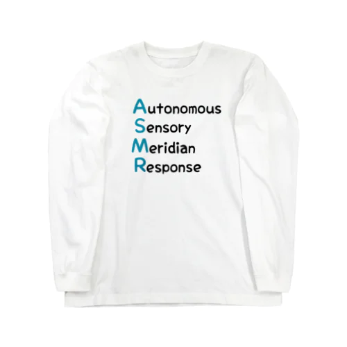 ASMR「Autonomous Sensory Meridian Response」 Long Sleeve T-Shirt