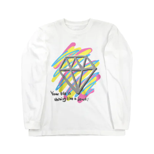 貴方の人生も宝石の様に輝いています Long Sleeve T-Shirt