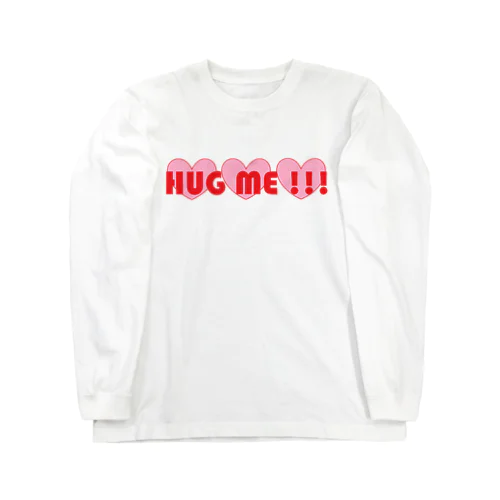 HUG ME !!! ロングスリーブTシャツ