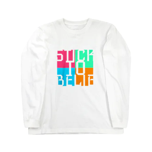 STICKTOBELIEF Long Sleeve T-Shirt