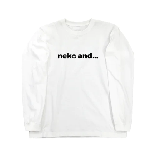 neko and... ロングスリーブTシャツ