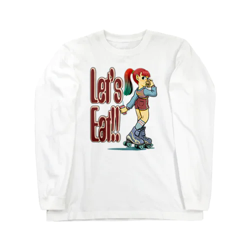 “let's eat!!" Long Sleeve T-Shirt