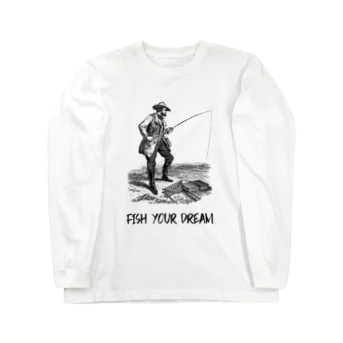 FISH YOUR DREAM ロングスリーブTシャツ