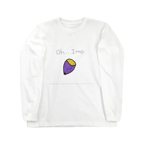 イモ　Oh... Long Sleeve T-Shirt