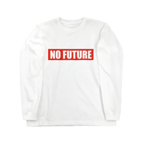 NO FUTURE ボックスロゴ Long Sleeve T-Shirt