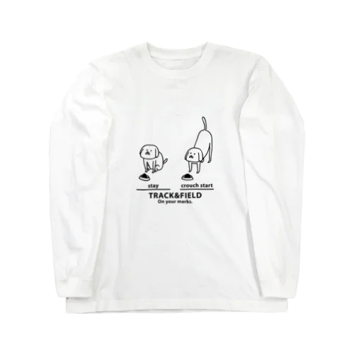 陸上競技　犬のクラウチングスタート Long Sleeve T-Shirt