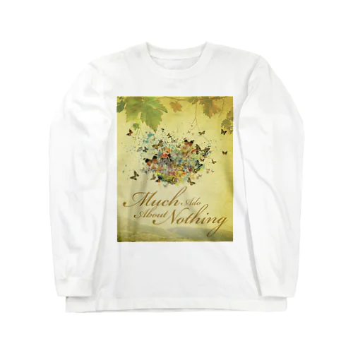 から騒ぎ｢Much Ado About Nothing(William Shakespeare）｣ ロングスリーブTシャツ