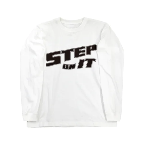 STEP ON IT ロングスリーブTシャツ