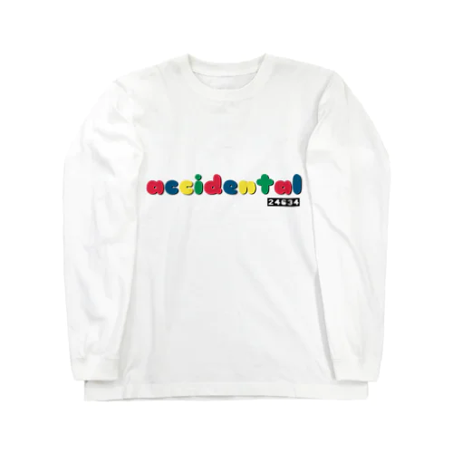 アクシデンタル Long Sleeve T-Shirt