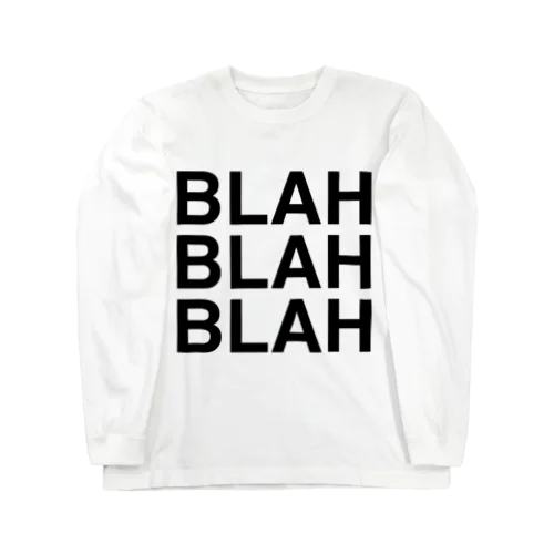 BLAH BLAH BLAH ロングスリーブTシャツ