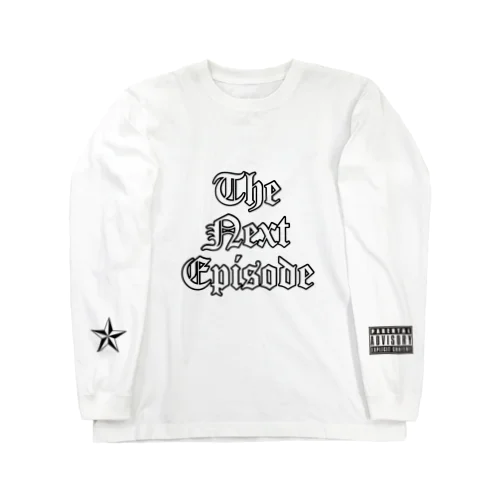 The Next Episode Long Sleeve T-Shirt