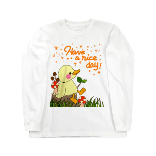 Have a nice day! Long Sleeve T-Shirt