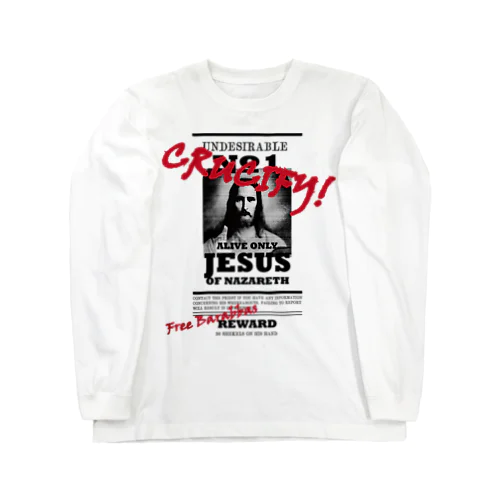 EVERYONE SAYS "CRUCIFY!" ロングスリーブTシャツ