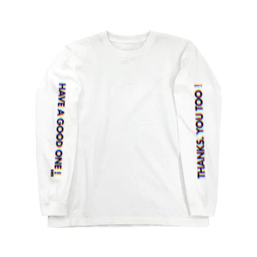 ながいよい一日を！T/HAVE A GOOD ONE long sleeve T-shirt Long Sleeve T-Shirt