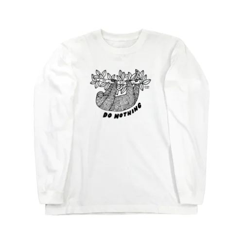 DO NOTHING Long Sleeve T-Shirt