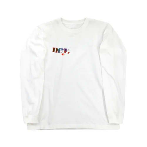 ney Long Sleeve T-Shirt