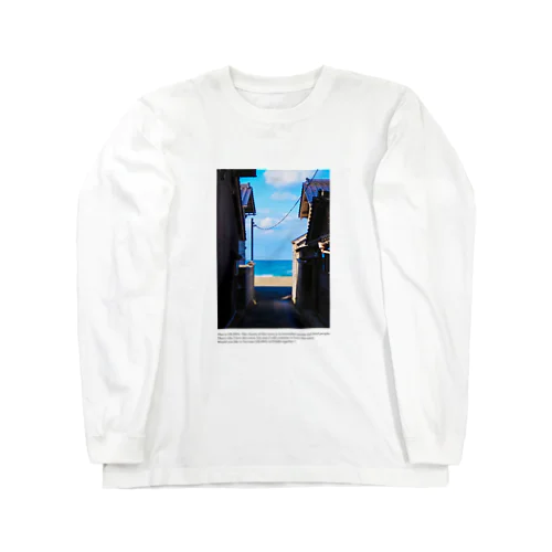 海まであと何歩 Long Sleeve T-Shirt