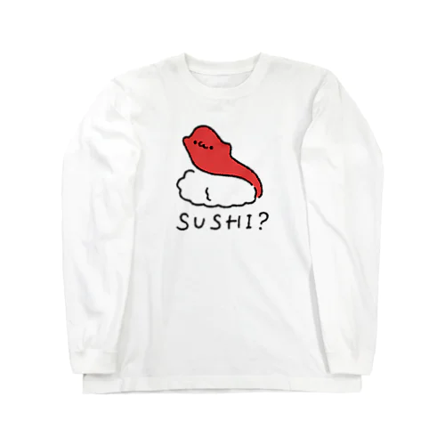 SUSHI?-マグロ- ロングスリーブTシャツ