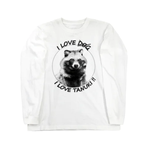 I LOVE TANUKI !! Long Sleeve T-Shirt