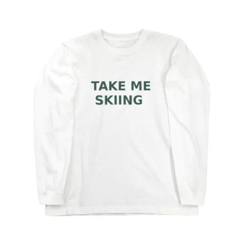 TAKE ME SKIING green ロングスリーブTシャツ