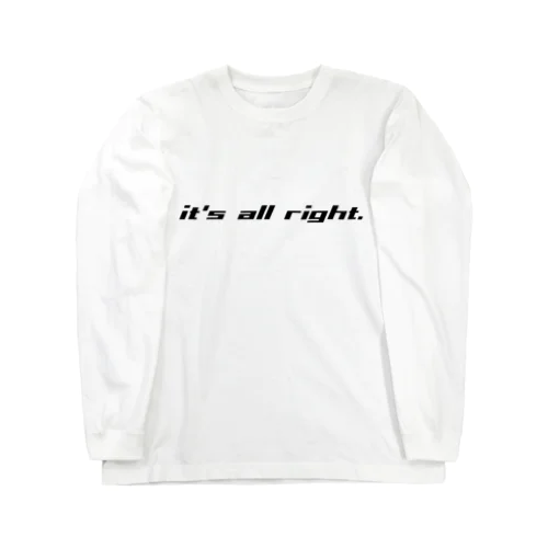 it's all right（大丈夫だよ） ロングスリーブTシャツ