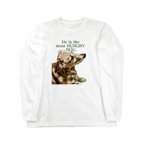 he is the most hungry dog. GREEN ロングスリーブTシャツ