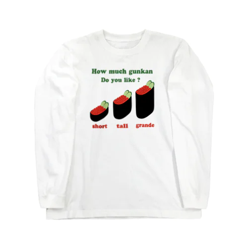 いくら軍艦 ショート,トール,グランデ Long Sleeve T-Shirt