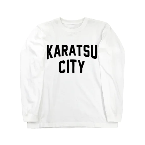 唐津市 KARATSU CITY ロングスリーブTシャツ