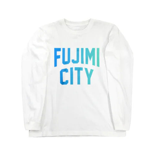 富士見市 FUJIMI CITY ロングスリーブTシャツ