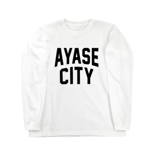 綾瀬市 AYASE CITY Long Sleeve T-Shirt