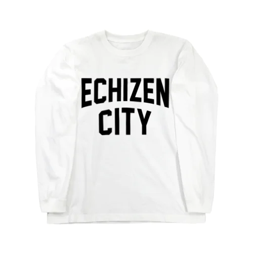 越前市 ECHIZEN CITY ロングスリーブTシャツ