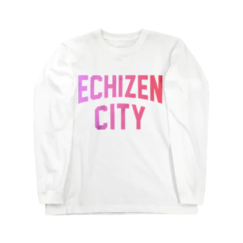 越前市 ECHIZEN CITY ロングスリーブTシャツ