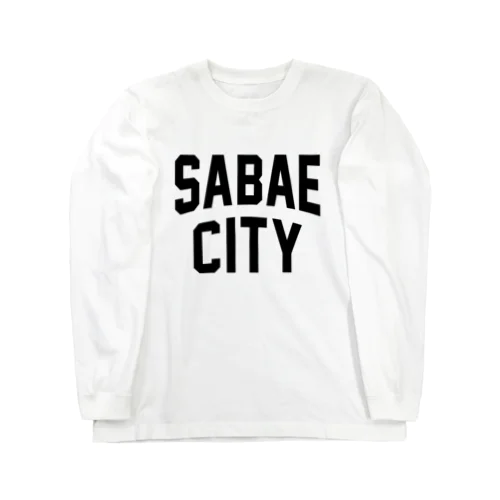 鯖江市 SABAE CITY ロングスリーブTシャツ