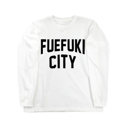 笛吹市 FUEFUKI CITY ロングスリーブTシャツ