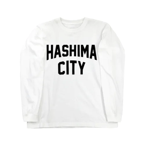羽島市 HASHIMA CITY Long Sleeve T-Shirt