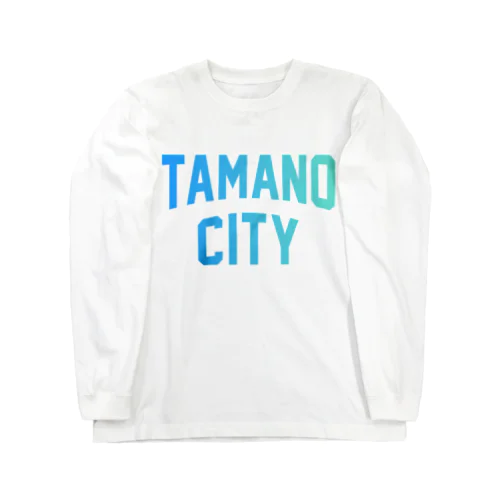玉野市 TAMANO CITY Long Sleeve T-Shirt