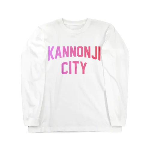 観音寺市 KANNONJI CITY ロングスリーブTシャツ