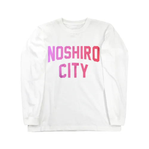 能代市 NOSHIRO CITY Long Sleeve T-Shirt