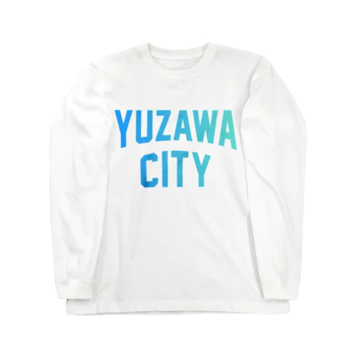 湯沢市 YUZAWA CITY Long Sleeve T-Shirt