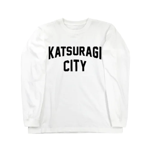 葛城市 KATSURAGI CITY ロングスリーブTシャツ