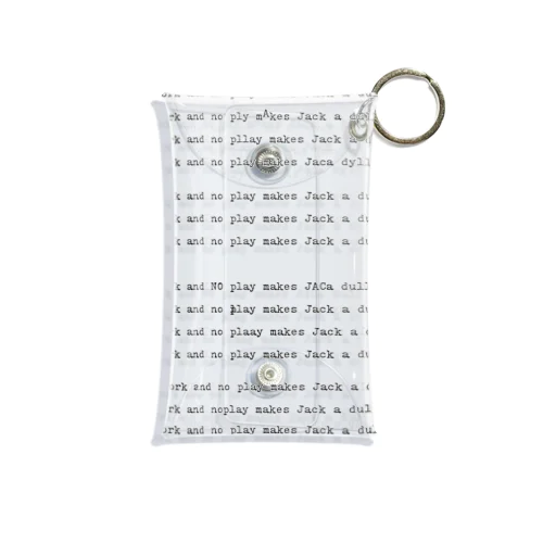 All work and no play makes Jack a dull boy.（仕事ばかりで遊ばない、ジャックは今に気が狂う） Mini Clear Multipurpose Case