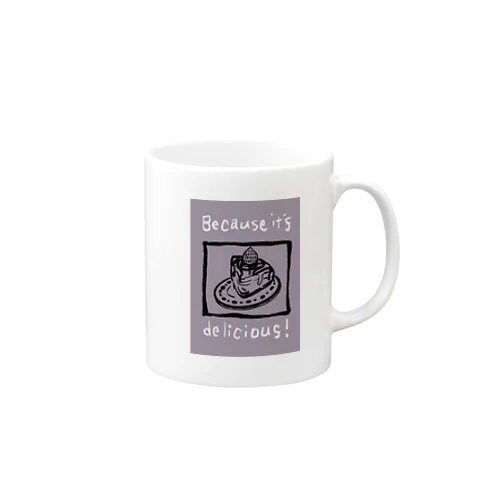 because it's delicious! Mug