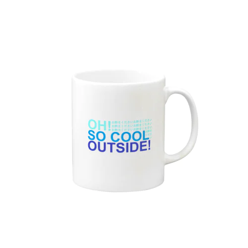 OH! SO COOL OUTSIDE! (お酢をください) マグカップ