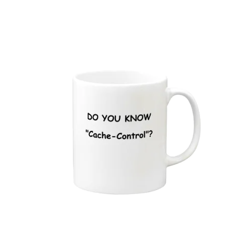 Do You Know "Cache-Control"? Mug