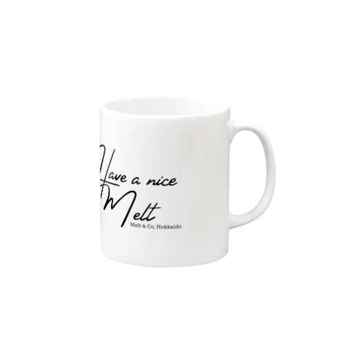 Have a nice melt Mug
