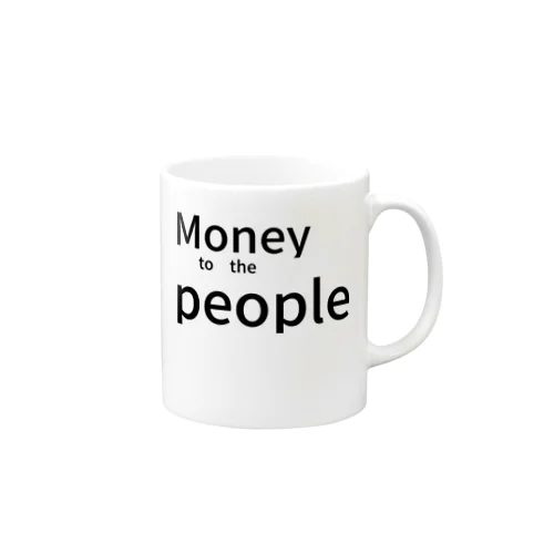 Money　to　the　people Mug