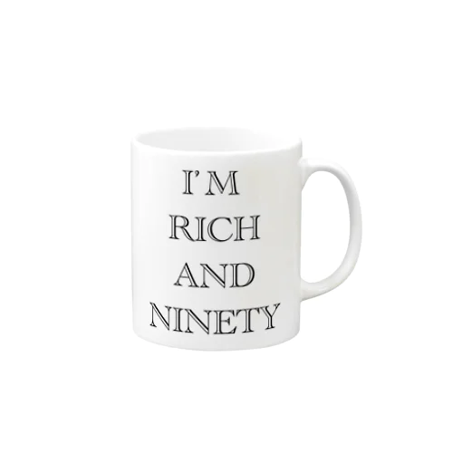 I’M RICH AND NINETY Mug