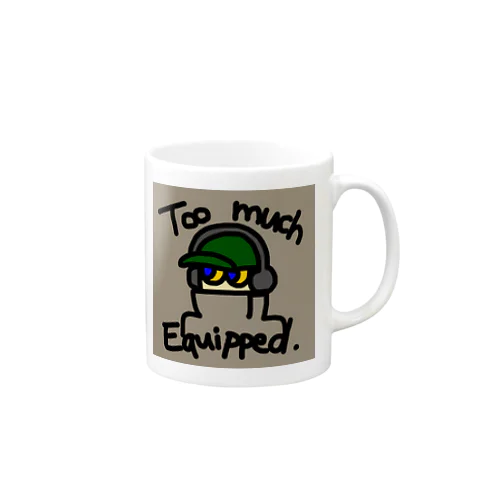 Too Much Equipped Mug