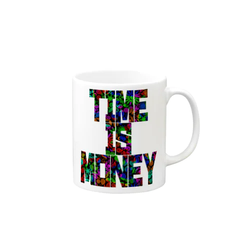 Time is money（タイムイズマネー） Mug